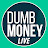 Dumb Money Live