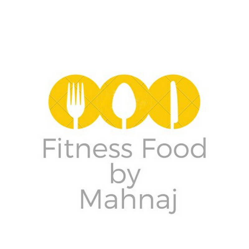 Fitness Food by Mahnaj
