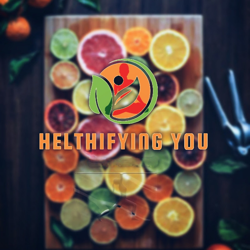 Helthifying You