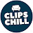 Clips & Chill