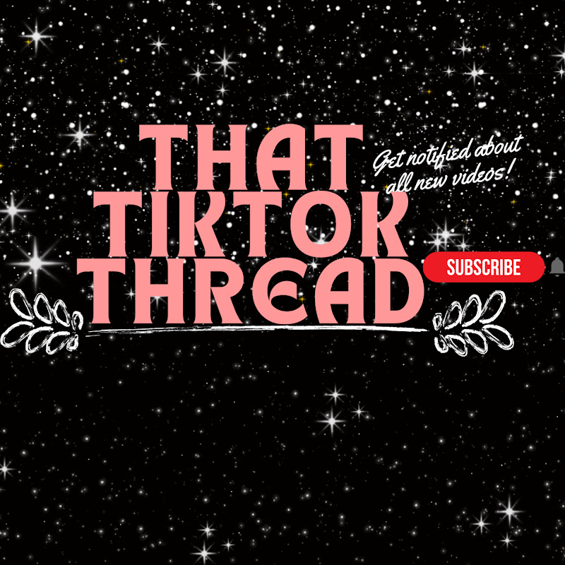 THAT TIKTOK THREAD