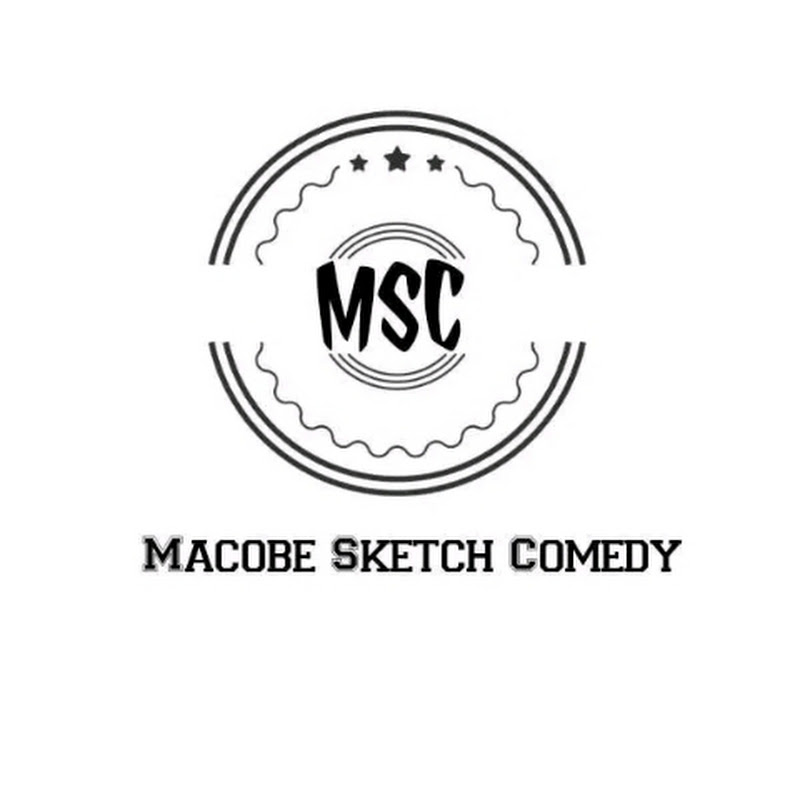 Macobe Sketch Comedy [MSC] 