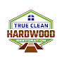 True Clean Hardwood Floor Refinishing & Cleaning logo