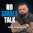 q9uH0zj8F9c-channel-avatar-NO SMALL TALK WITH ALEX SIMON 
