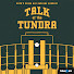 2FqkEJd-rHY-channel-avatar-Talk of the Tundra