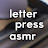 Letterpress asmr