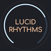 Lucid Rhythms
