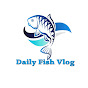 Daily Fish Vlog Image Thumbnail