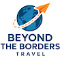 BEYOND THE BORDER TRAVEL  logo