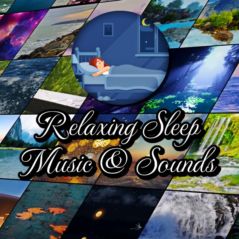 Relaxing sleep music & sounds