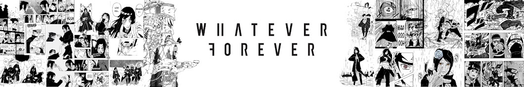 Whatever Forever ইউটিউব চ্যানেল অ্যাভাটার