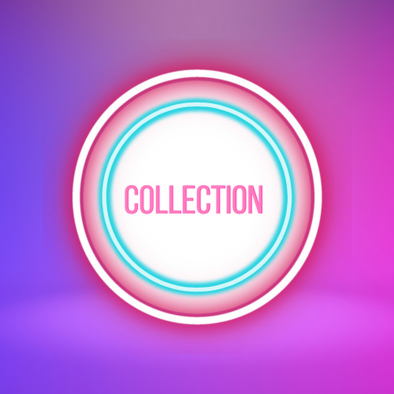 Collection YouTube Channel