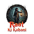 brwPnVe4bcg-channel-avatar-Raat Ki Kahani