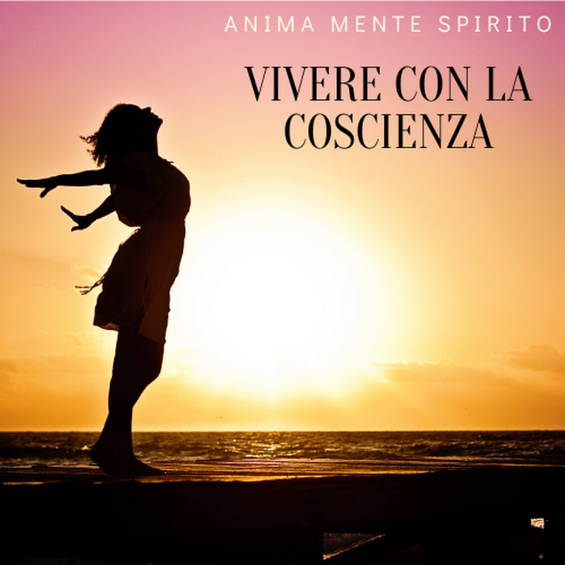 vivere con la coscienza