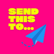 Send This To...