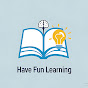 Have fun learning. logo