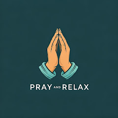 Pray And Relax