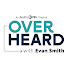 iEBeD9z9XsM-channel-avatar-Overheard with Evan Smith