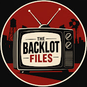 The Backlot Files
