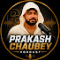 t3vOZxH0CaM-channel-avatar-Prakash Chaubey Podcast