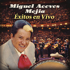 Miguel Aceves Mejía - Topic