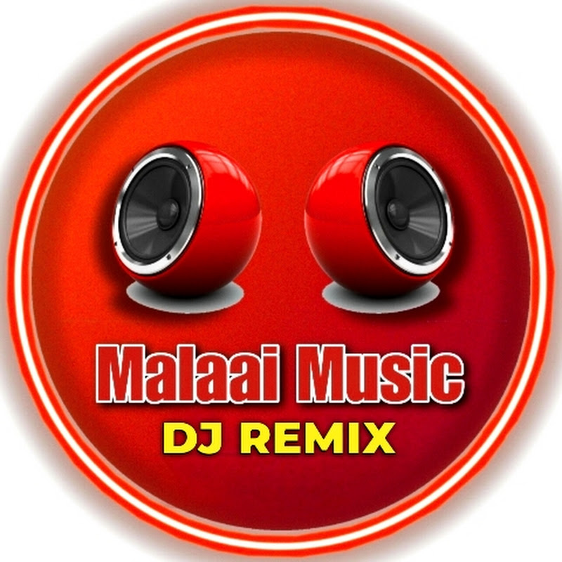 MalaaiMusic DJ Remix