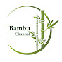 Bambu Channel