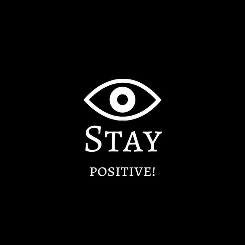 Stay Positive - Law of Attraction