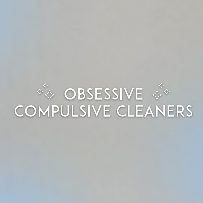 Obsessive Compulsive Cleaners