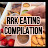 RRK eating compilation 