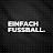 EINFACH FUSSBALL.