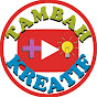 TAMBAH KREATIF channel logo