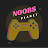 Noobs Planet 