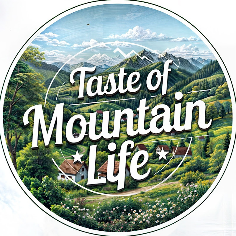 Taste of Mountain Life