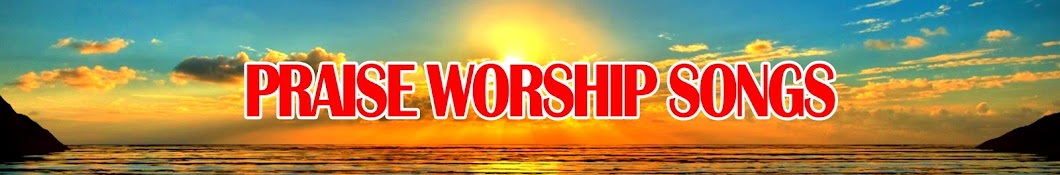 Praise Worship Songs Avatar de chaîne YouTube