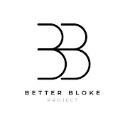 Better Bloke Project