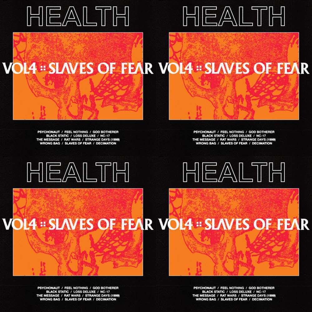 HEALTH :: VOL. 4: SLAVES OF FEAR