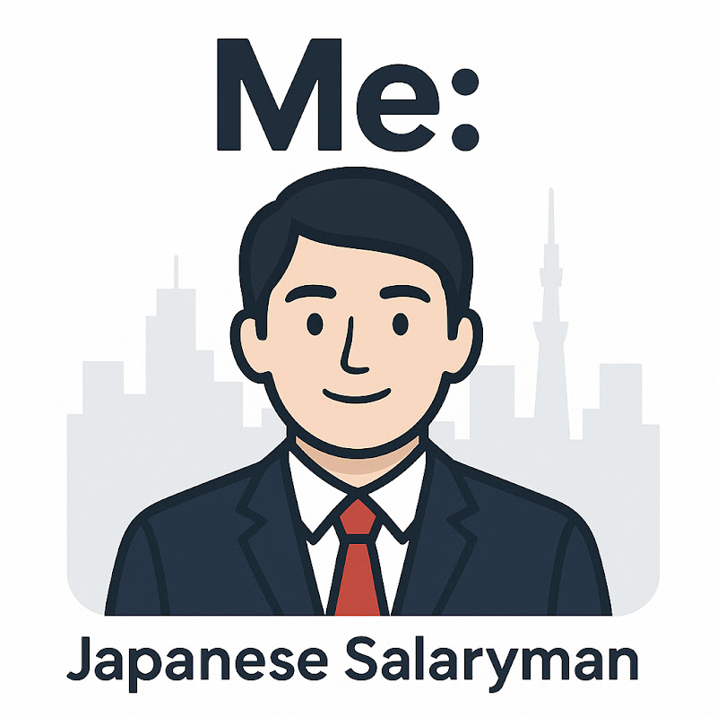 Me: '’Japanese Salaryman'’