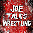 KWXKy77mzlg-channel-avatar-JoeTalksWrestling