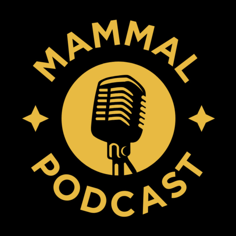 The Mammal Podcast