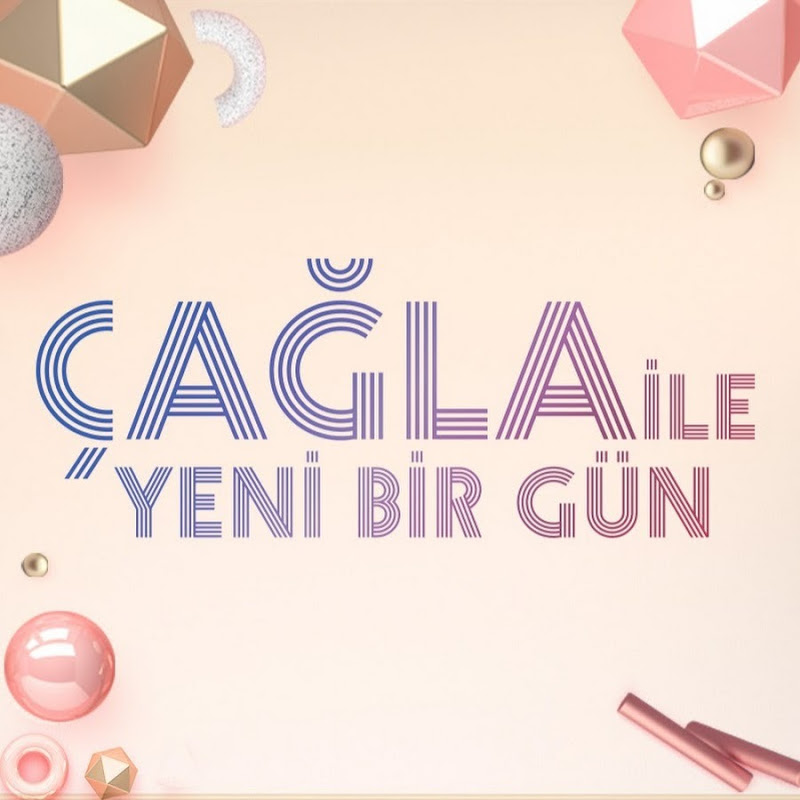 Çağla ile Yeni Bir Gün