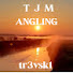 UFABmhX5Qck-channel-avatar-TJM - ANGL1NG 