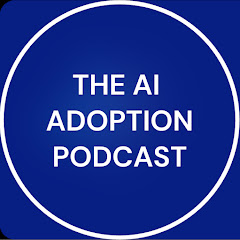 The AI Adoption Podcast