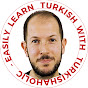 Learn Turkish with Turkishaholic