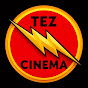Tez Cinema