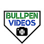 Bullpen Videos