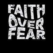 FaithOverFear