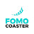 FOMO Coaster