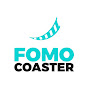 FOMO Coaster