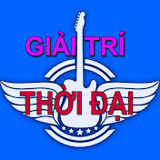 Giải trí THỜI ĐẠI